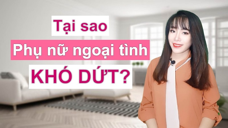 Tại Sao Phụ Nữ Ngoại Tình Lại Khó Dứt